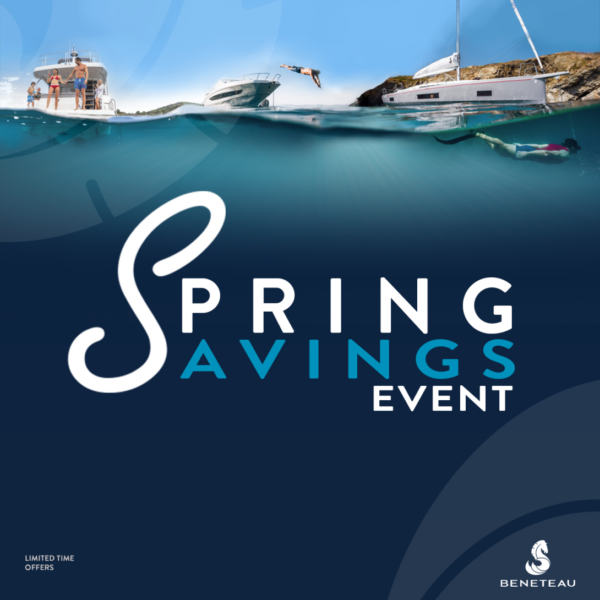 Beneteau Spring Savings Event 2024 Beneteau Spring Savings Event Announcement